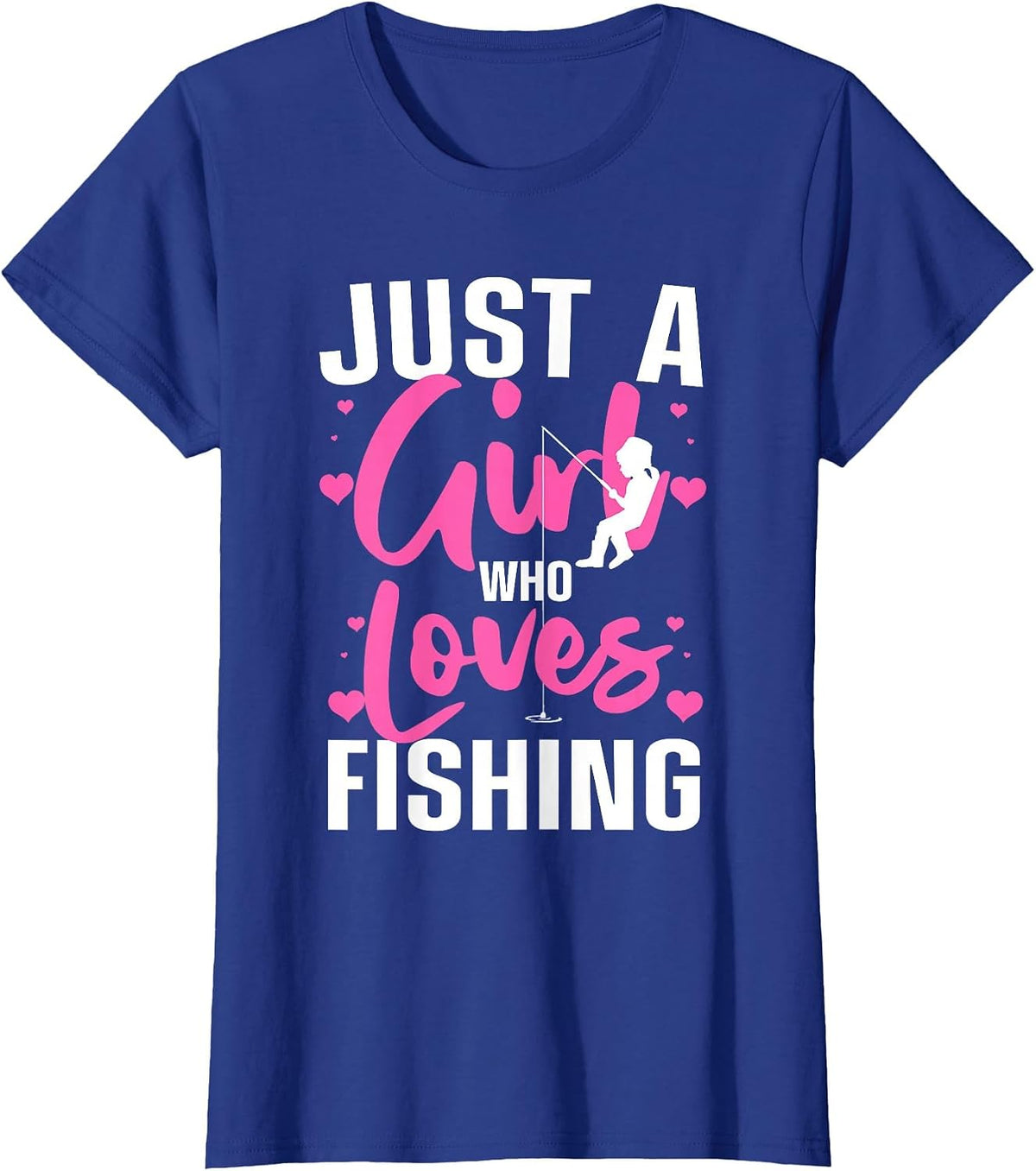Fun Fishing Design for Girls Women Kids Fishermen Fish Lovers T-Shirt - Royal Blue