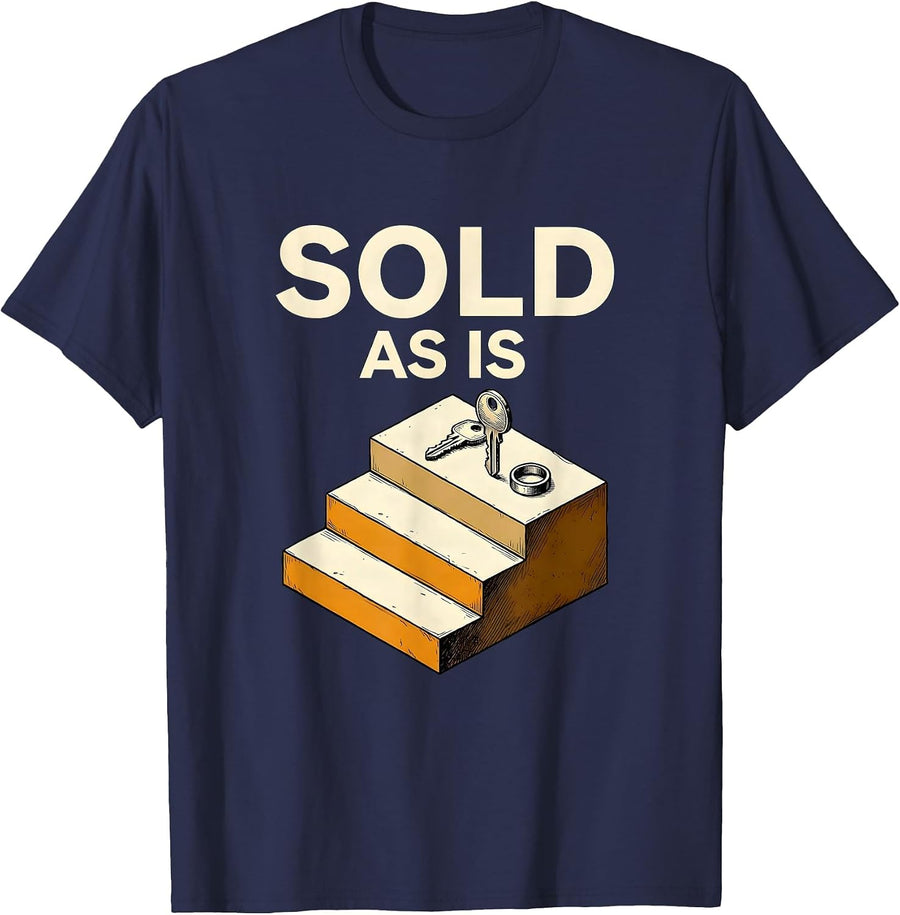 Sold As Is Funny Realtor Real Estate Agent Humor T-Shirt - Navy Blue