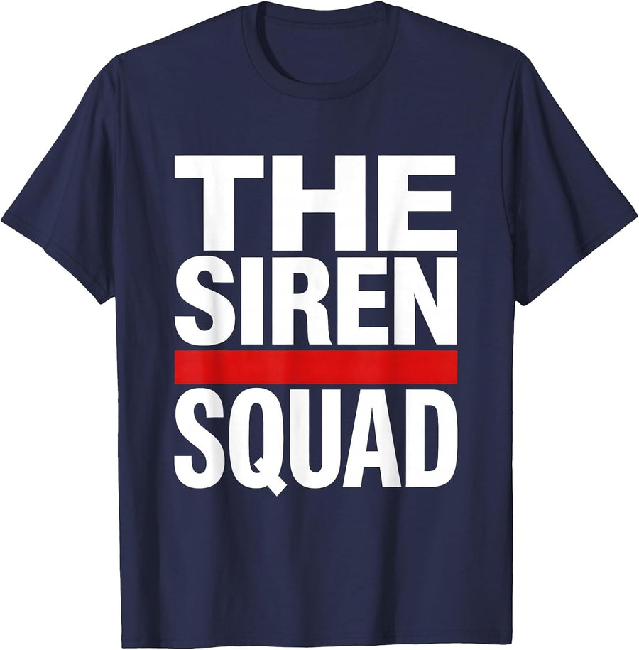THE SIREN SQUAD Funny Firefighter Tribute Gift T-Shirt - Navy Blue
