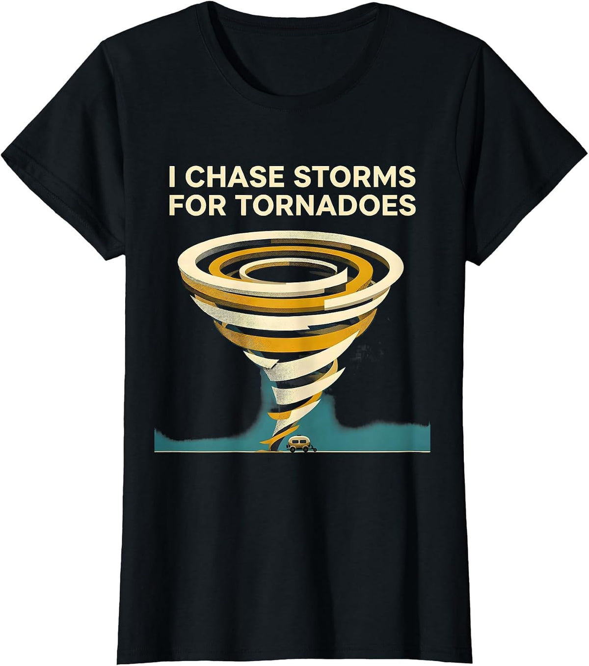 Women's I Chase Storms For Tornadoes Midcentury Modern Storm Chaser T-Shirt - Black