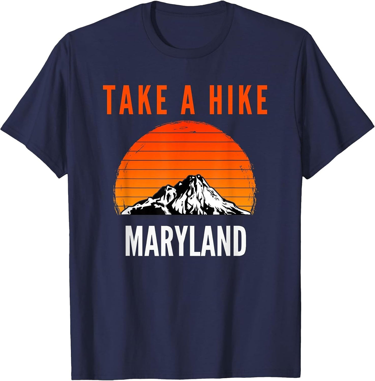 Take a Hike Maryland Sunset Mountain Hiking Hiker T-Shirt - Navy Blue