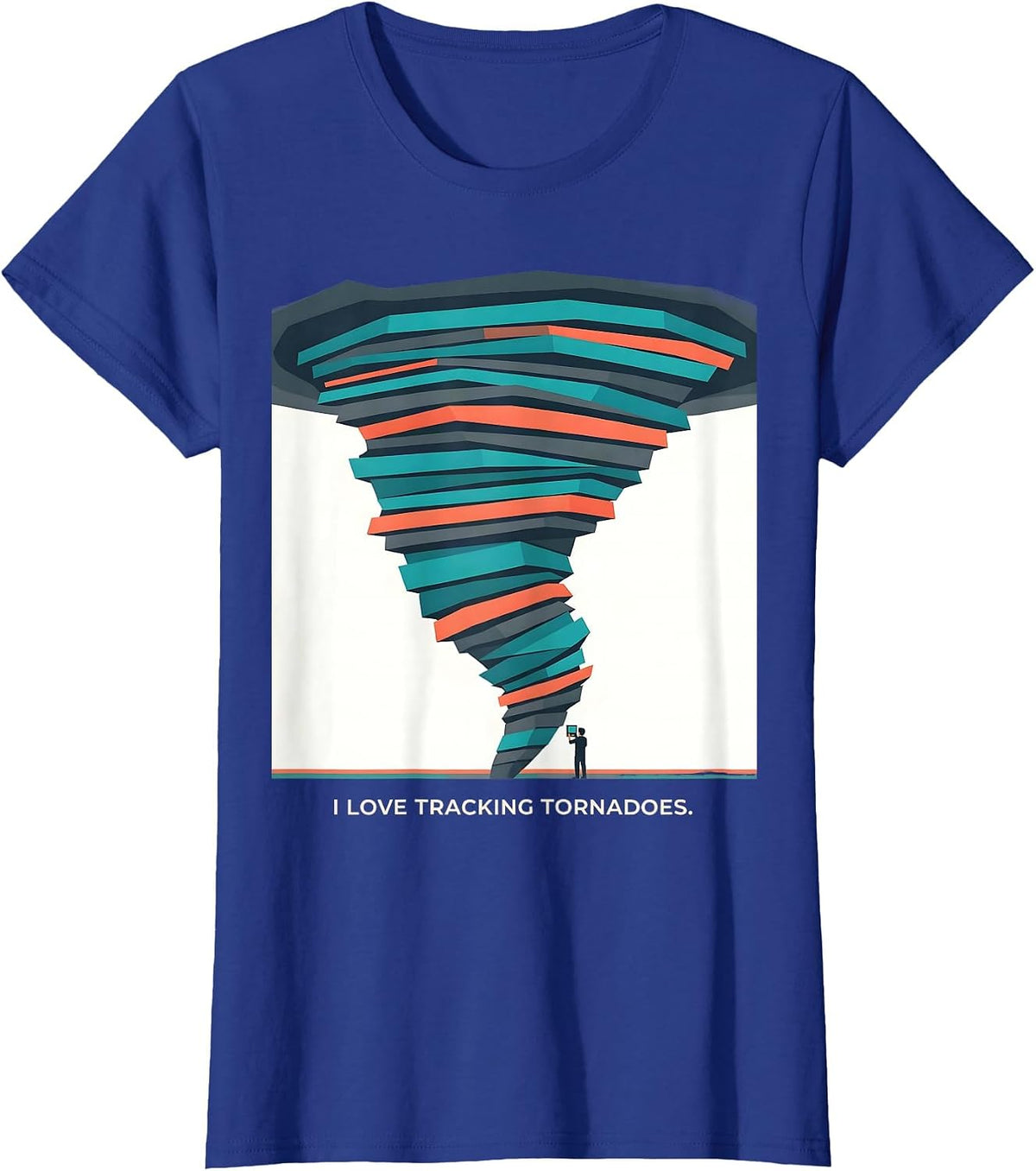 Women's I Love Tracking Tornadoes Funny Storm Chaser Meteorology T-Shirt - Royal Blue