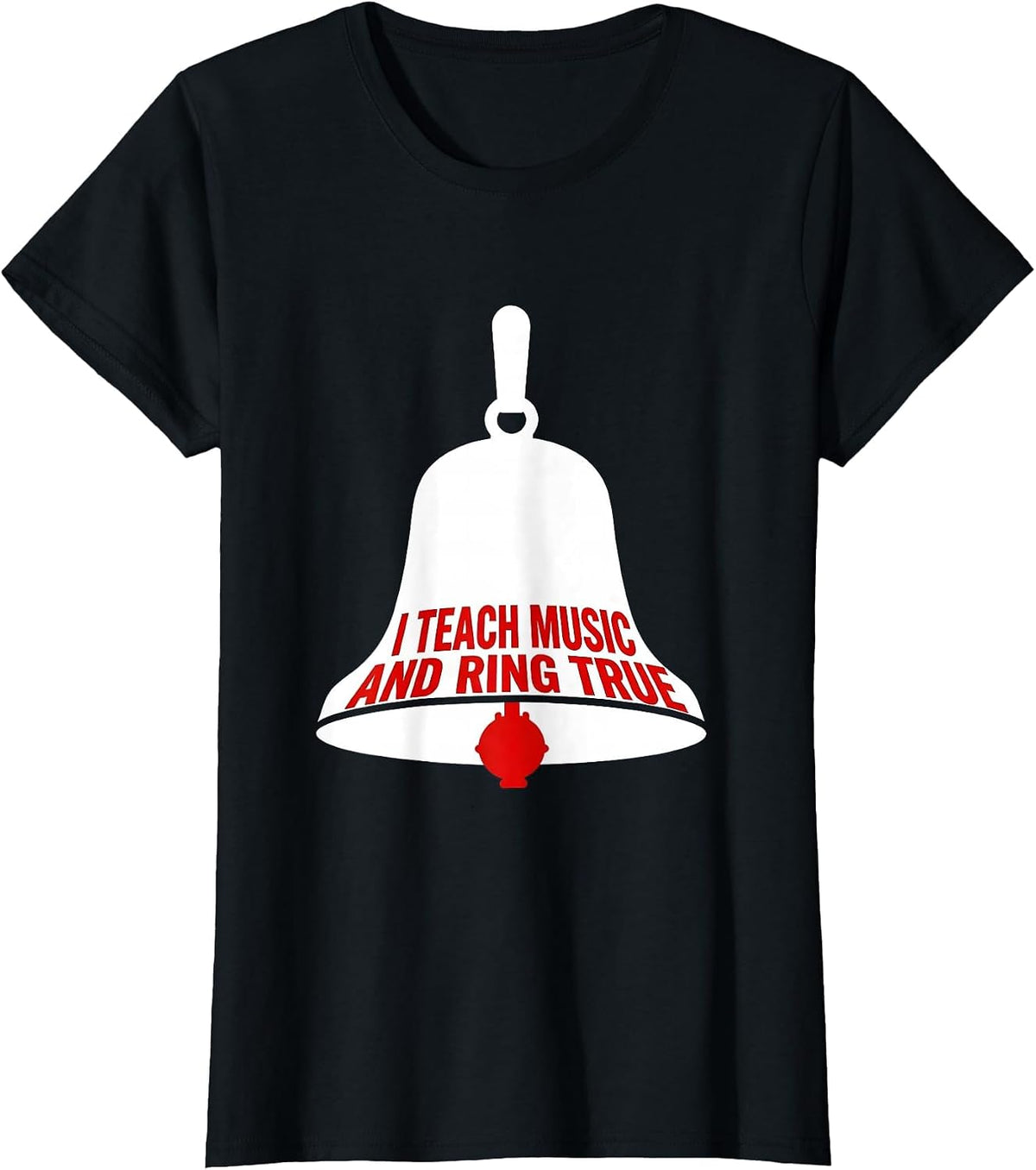 Women's I Teach Music And Ring True Music Teacher Appreciation Gift T-Shirt - Black