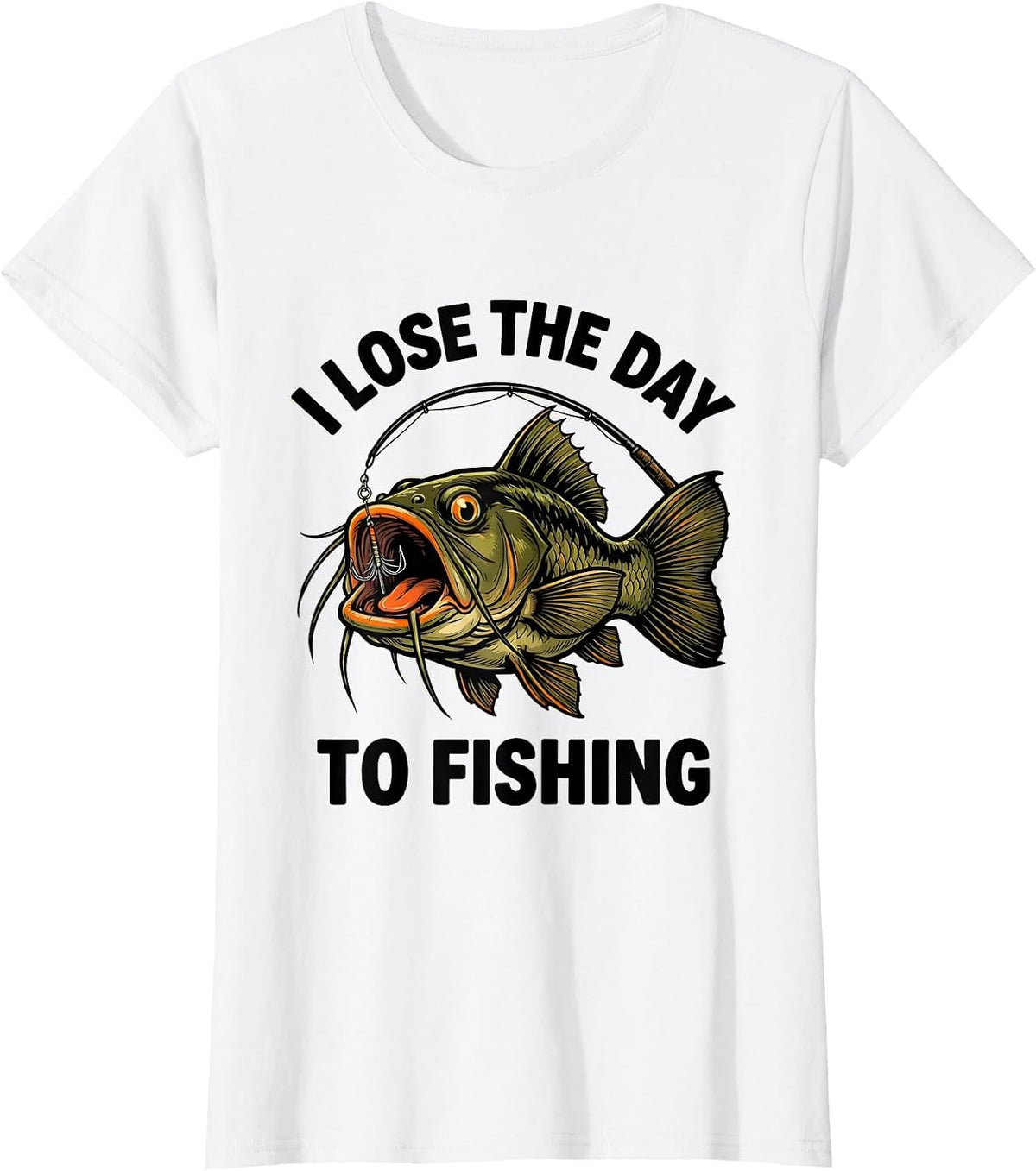 I Lose The Day To Fishing Funny Cartoon Catfish Angler Humor T-Shirt - White