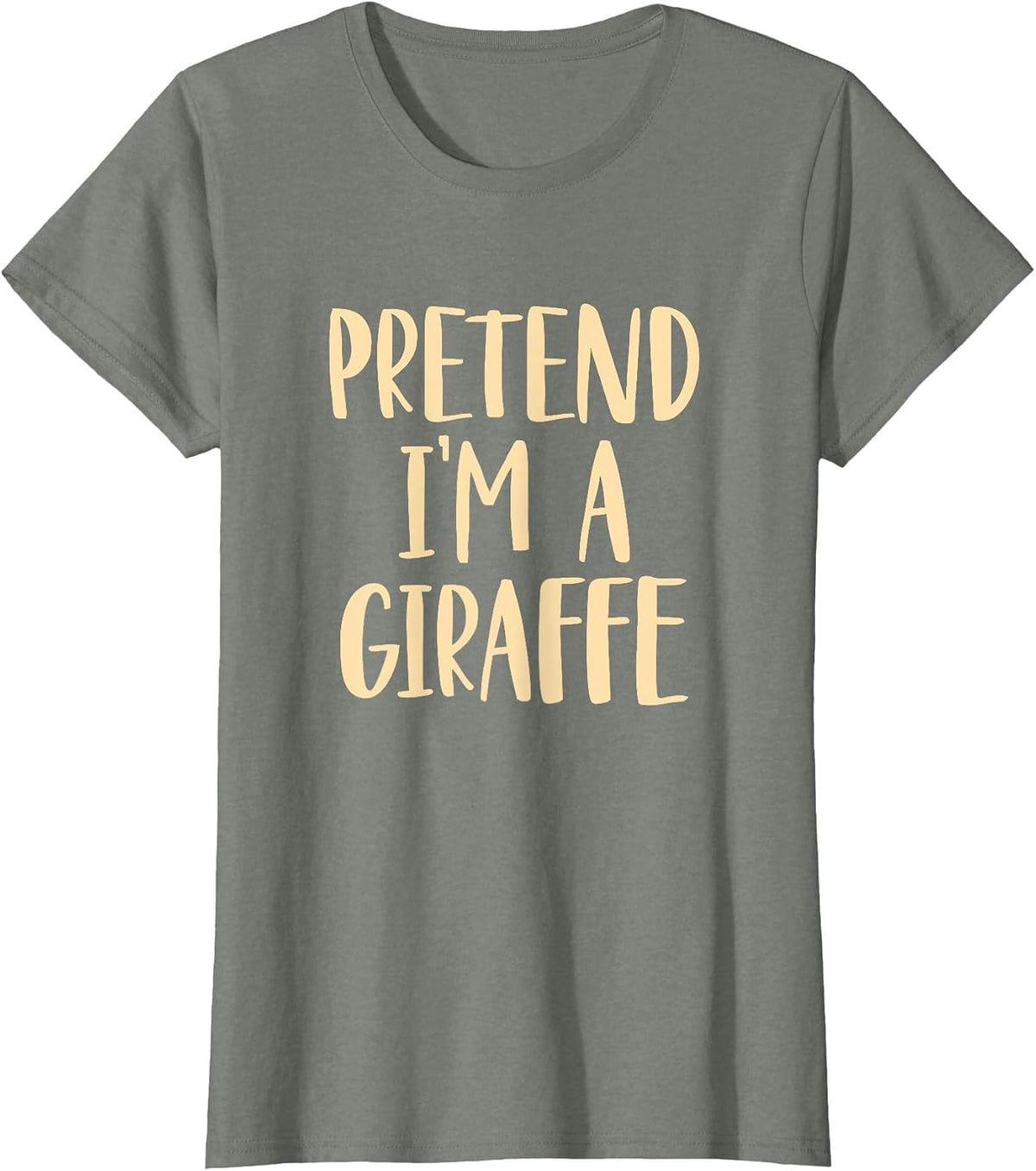 Pretend I'm A Giraffe Costume Halloween Party T-Shirt - Olive Heather