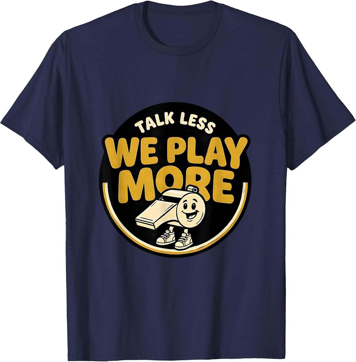 Men's Talk Less, We Play More Funny PE Teacher Back To School T-Shirt - Navy Blue