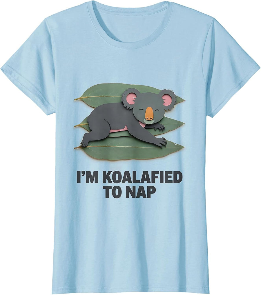 Women's I’m Koalafied To Nap Cute Koala Lover Animal Humor T-Shirt - Baby Blue