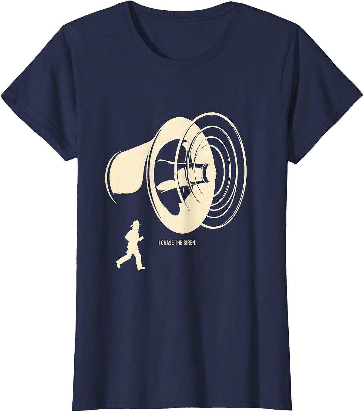 Women's I Chase The Siren Funny Firefighter Tribute Gift T-Shirt - Navy Blue
