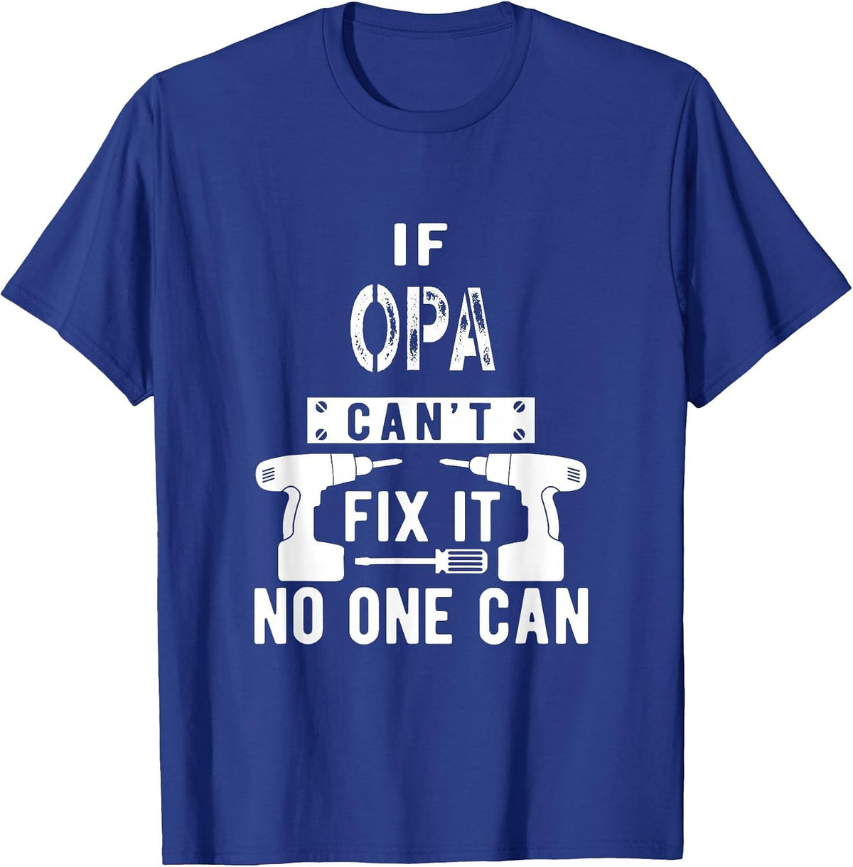 If Opa Can't Fix It Germany German Grandfather Grandpa T-Shirt - Royal Blue
