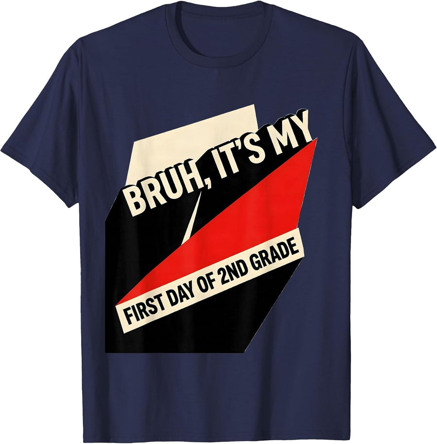 Bruh It's My First Day Of 2nd Grade Funny Back To School Boy T-Shirt - Navy Blue