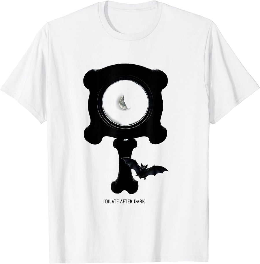 Men's I Dilate After Dark Halloween Optometrist Eye Doctor Pun T-Shirt - White