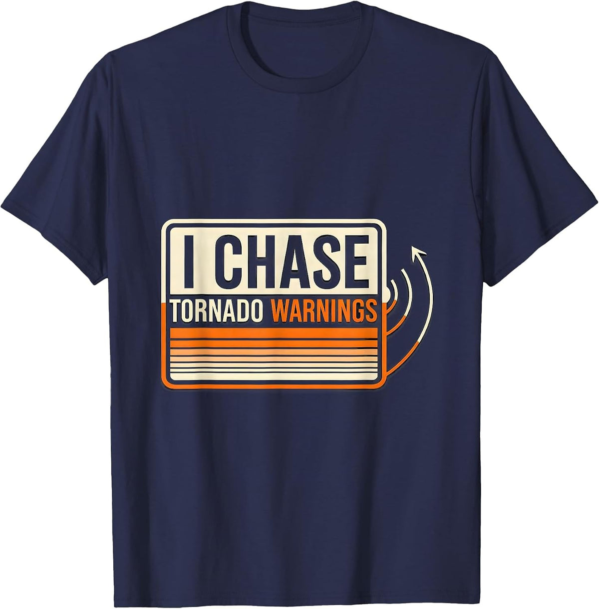 Men's I Chase Tornado Warnings Funny Storm Chaser Meteorology T-Shirt - Navy Blue