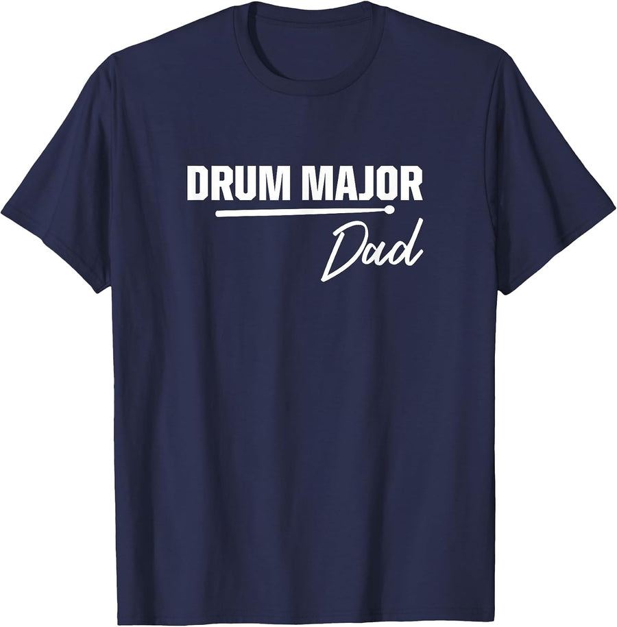 Drum Major Dad Matching Family Marching Band Parent T-Shirt - Navy Blue