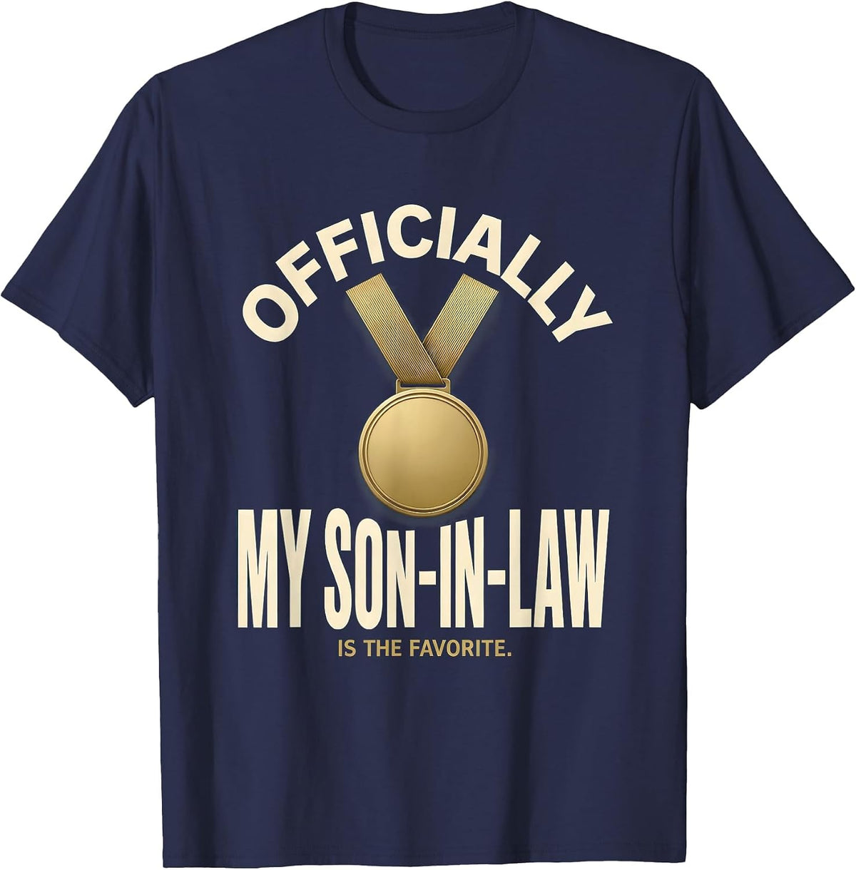 Men's Officially, My Son-In-Law Is The Favorite Funny T-Shirt - Navy Blue
