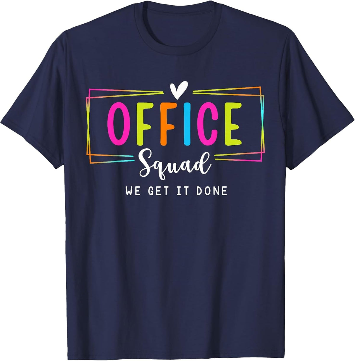 Office Squad We Get It Done Back to School Happy First Day T-Shirt - Navy Blue