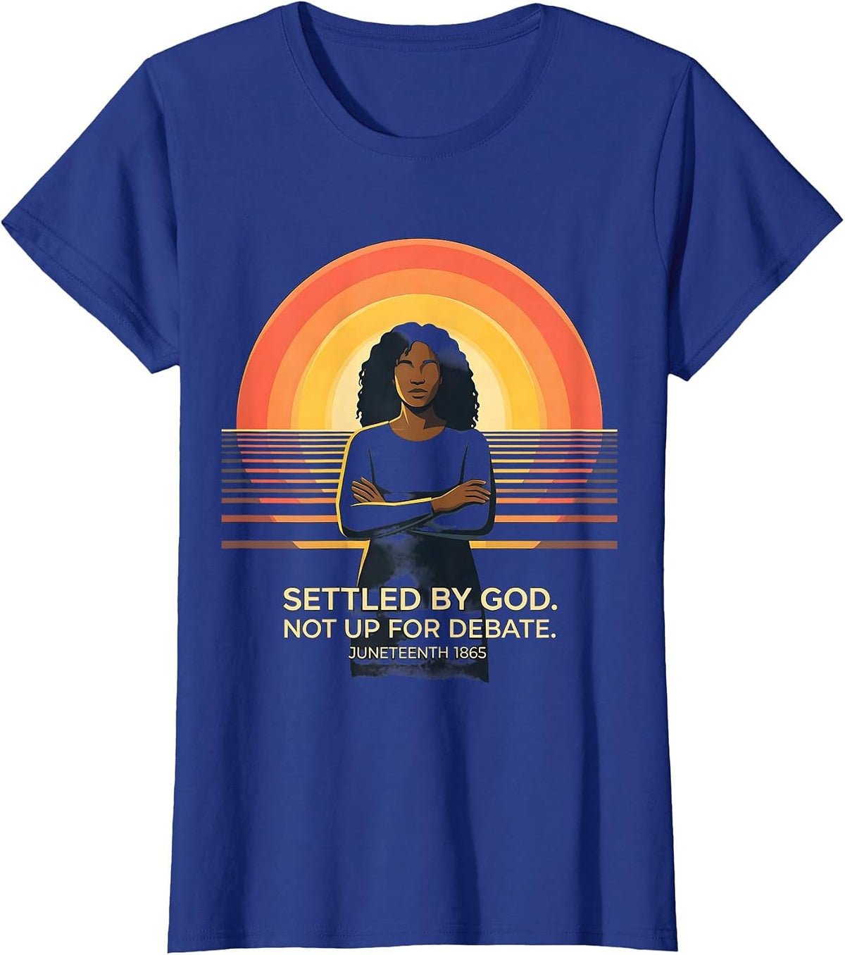 Women's Settled By God Not Up For Debate Juneteenth Faith T-Shirt - Royal Blue
