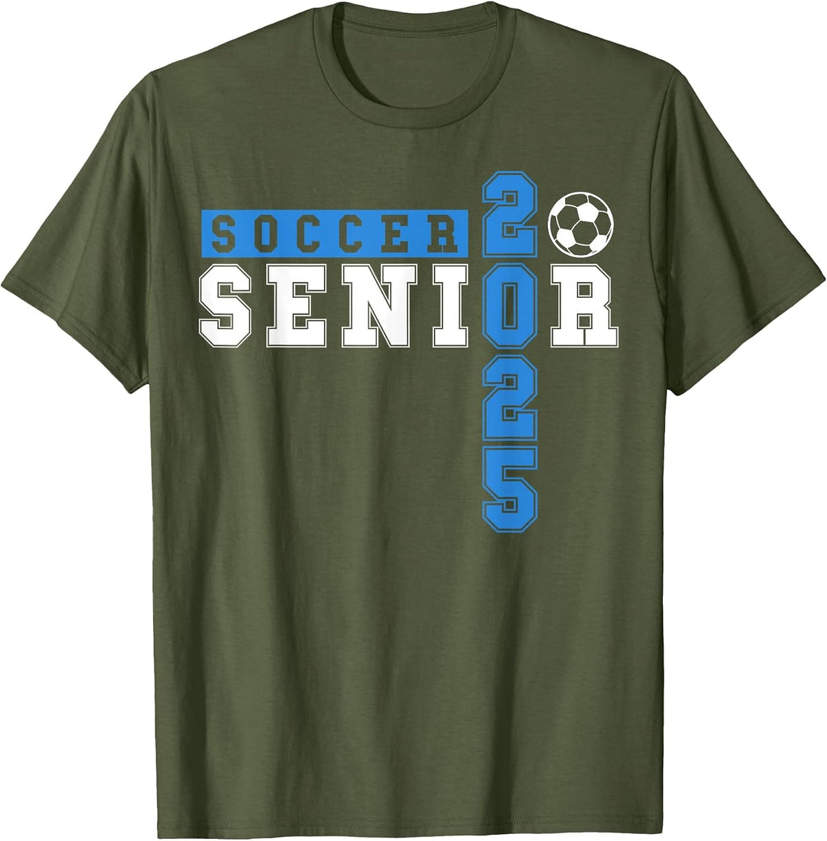 Soccer Senior Night Soccer Senior 2025 Graduation 20 T-Shirt - Olive Green