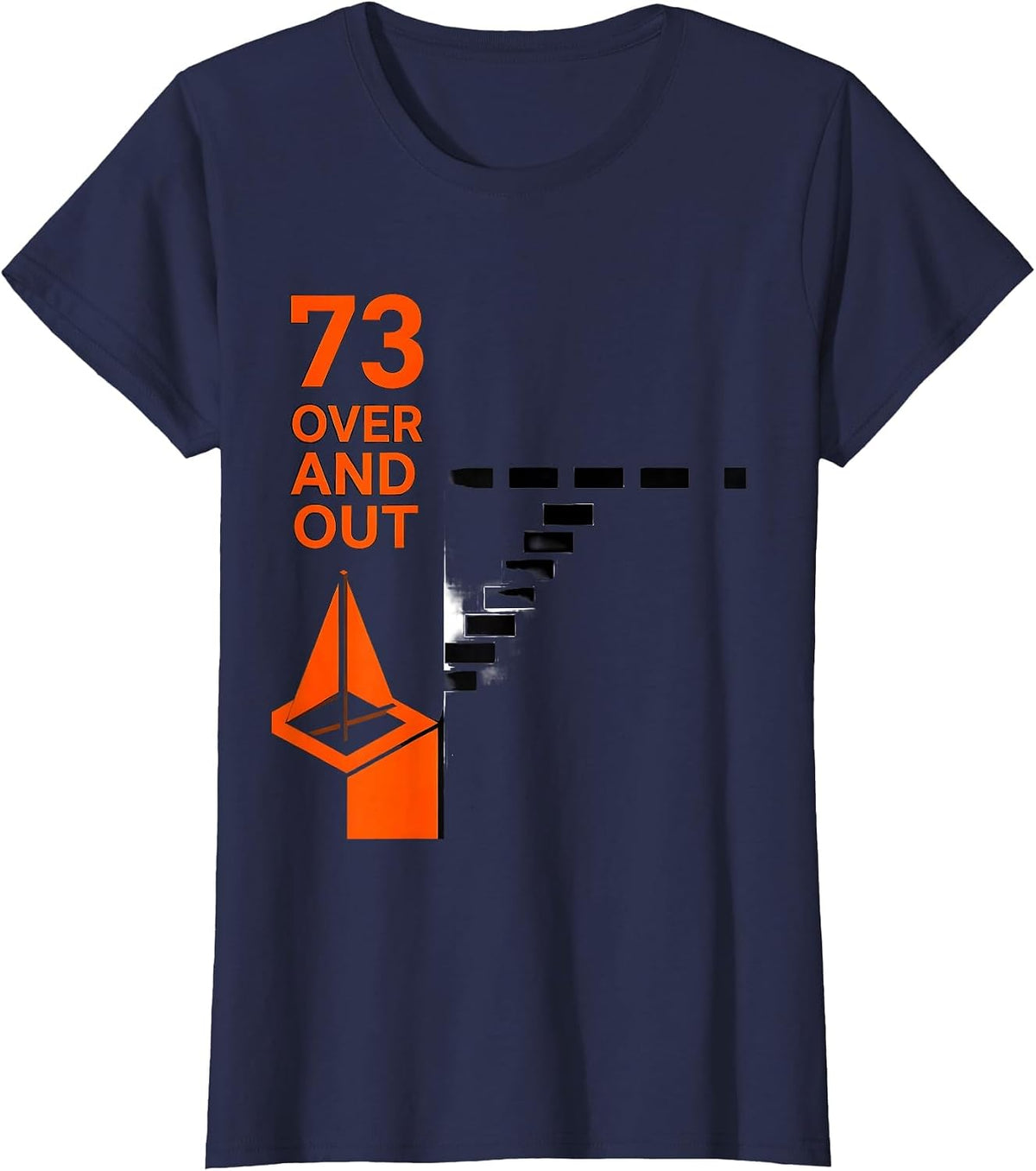 Women's 73, Over And Out Funny Ham Radio Operator Hobbyist Humor T-Shirt - Navy Blue