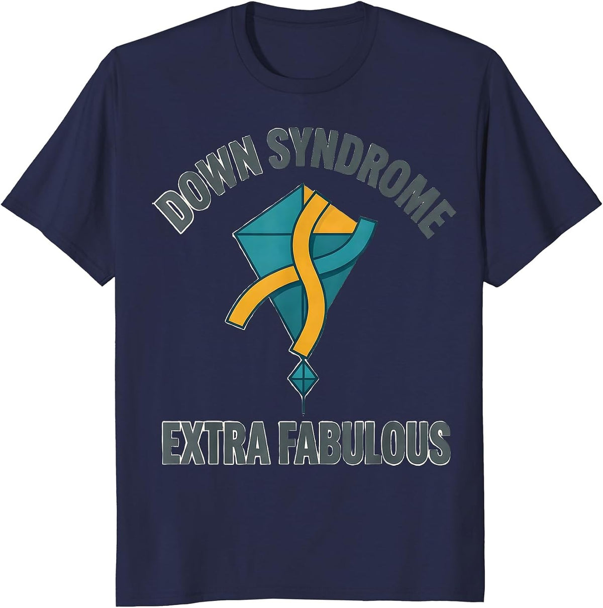 Down Syndrome Extra Fabulous Supportive Awareness Family T-Shirt - Navy Blue