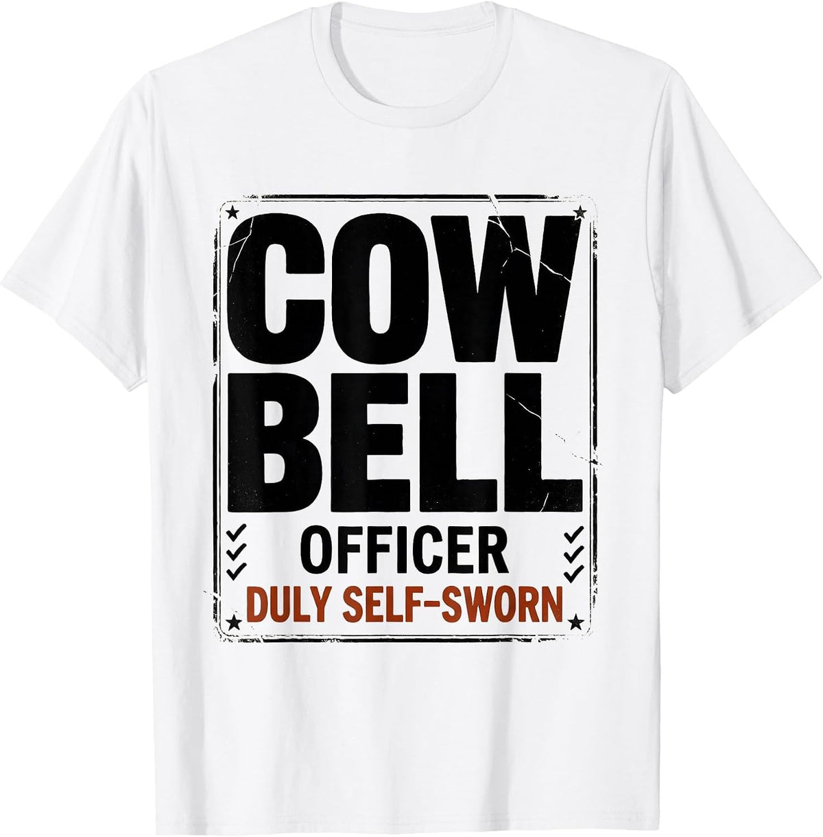 Men's Cowbell Officer Duly Self-Sworn Funny Drummer Music Humor T-Shirt - White