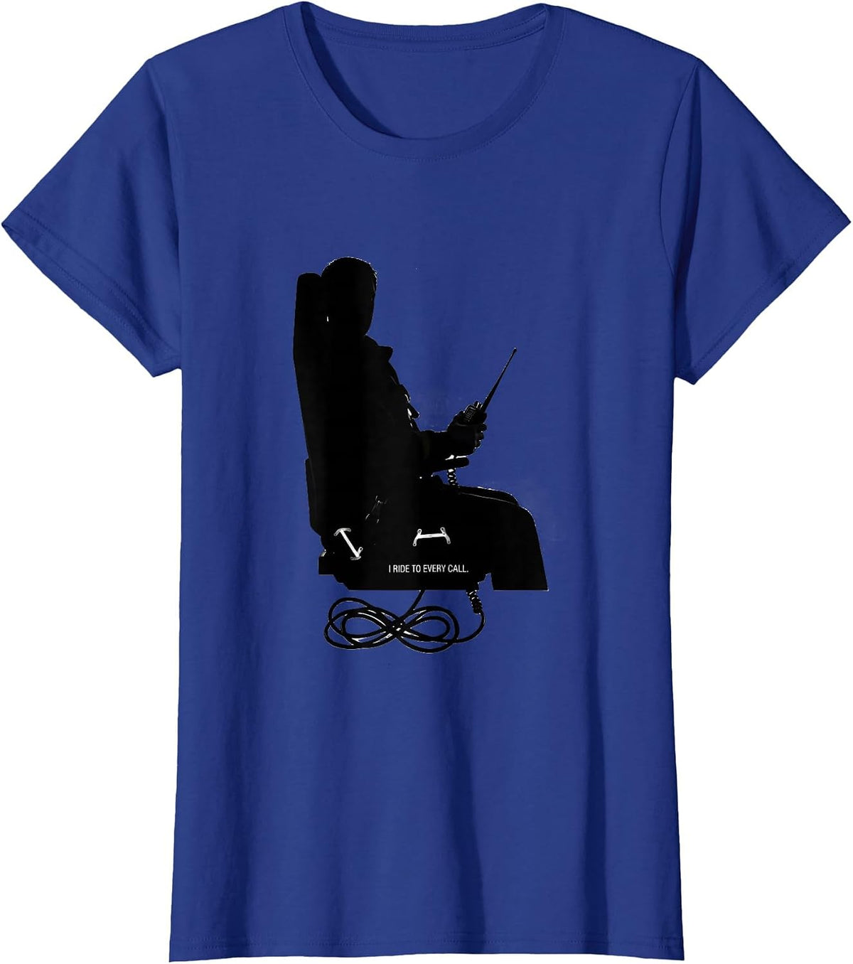 Women's I Ride To Every Call Firefighter Pride Memorial Tribute T-Shirt - Royal Blue