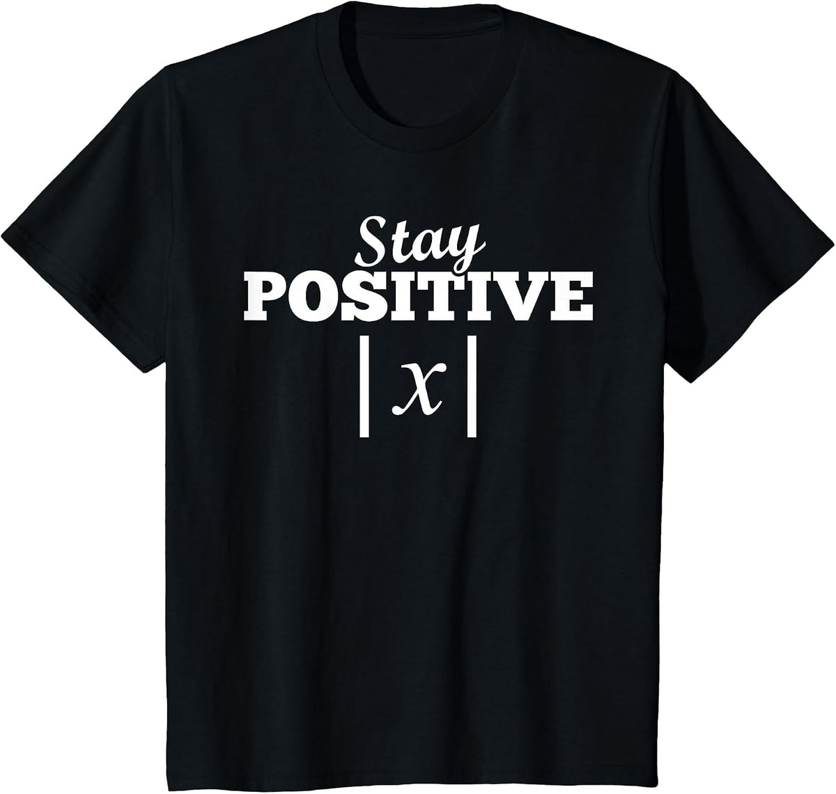 Bleib Positiv Mathematics Math T-Shirt - Black