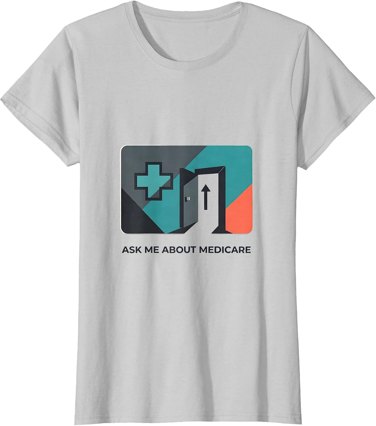 Women's Ask Me About Medicare Funny Realtor Real Estate Agent Gift T-Shirt - Silver Grey
