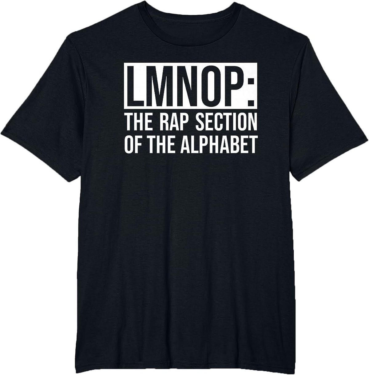 LMNOP: The Rap Section of The Alphabet T-Shirt - Black