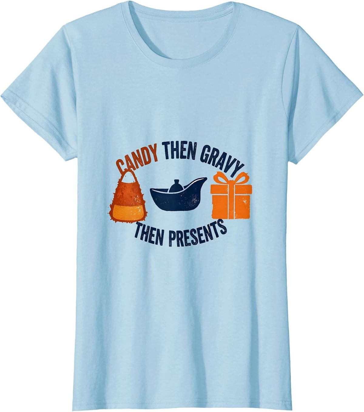 Women's Candy Then Gravy Then Presents Rubber Stamp Tri-Holiday T-Shirt - Baby Blue