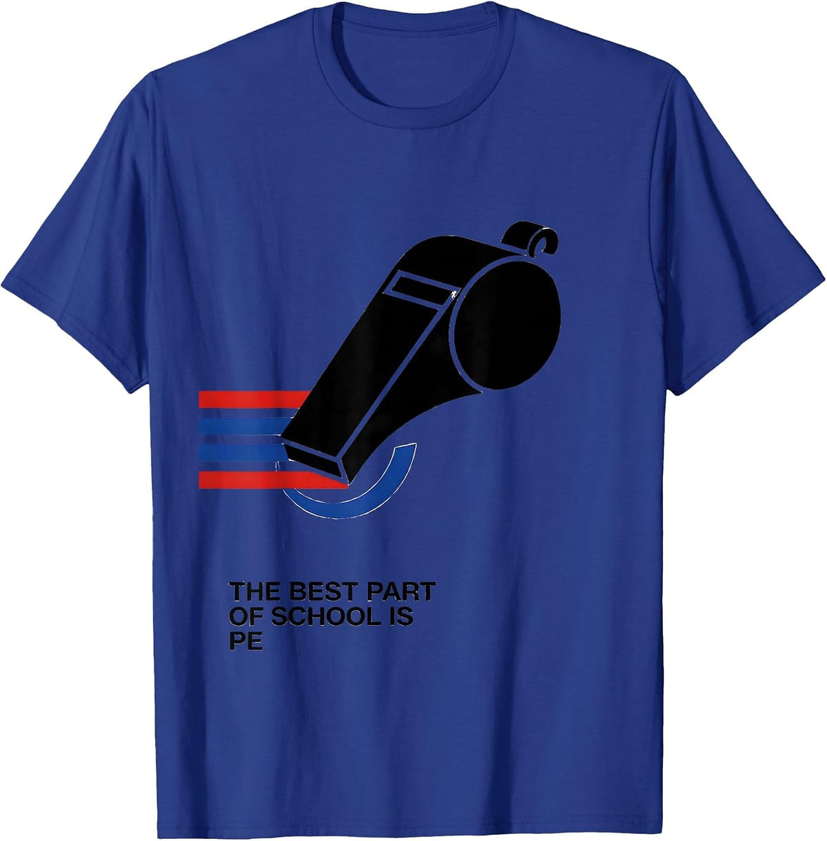 Men's The Best Part Of School Is PE Funny PE Teacher Physical T-Shirt - Royal Blue
