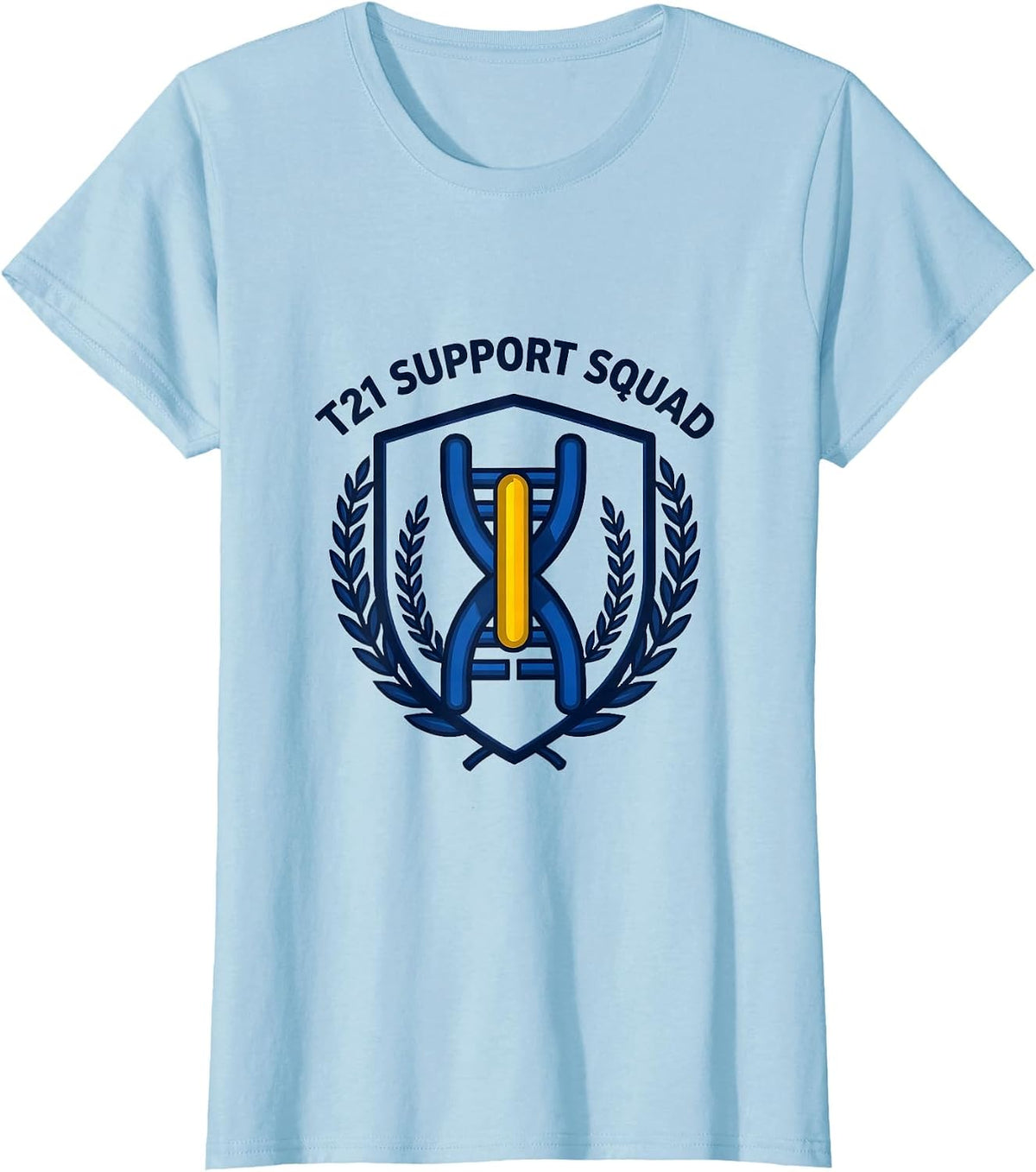 Women's T21 SUPPORT SQUAD Down Syndrome Awareness Extra Chromosome T-Shirt - Baby Blue