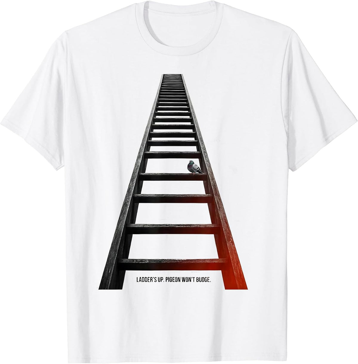 Men's Ladder's Up Pigeon Won't Budge Funny Firefighter Badge Humor T-Shirt - White