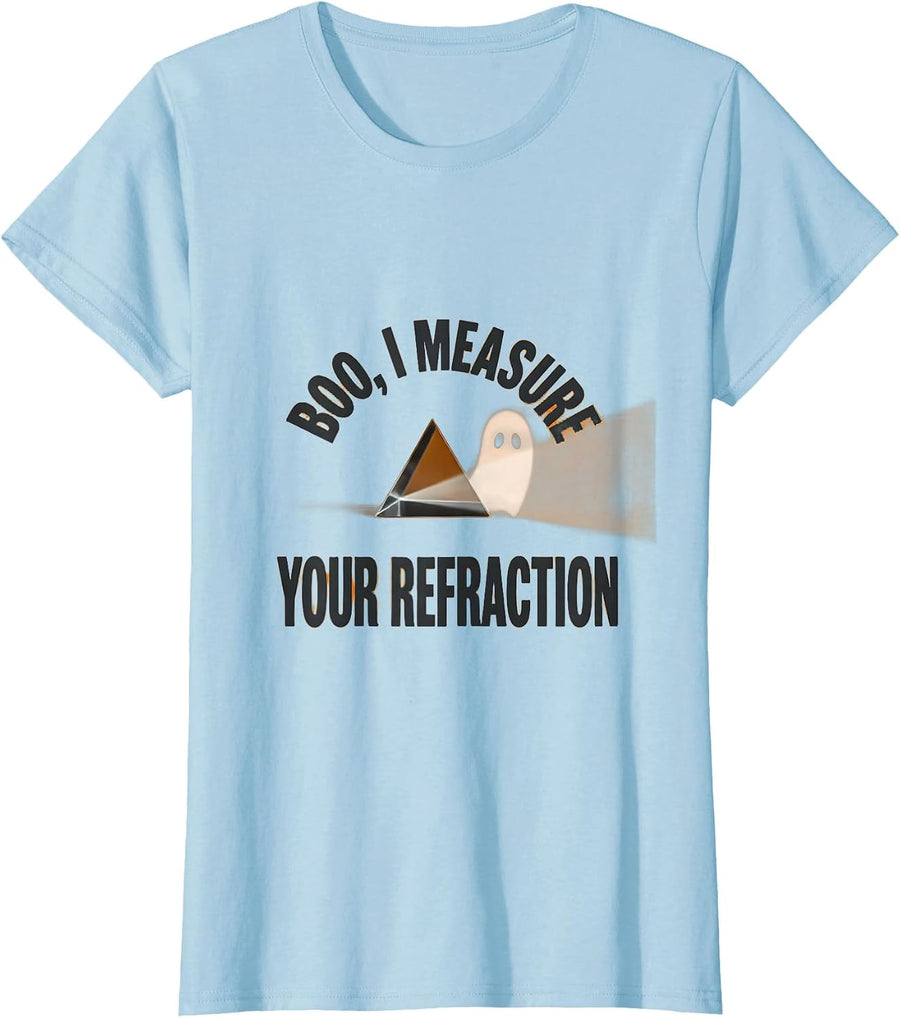 Women's Boo I Measure Your Refraction Funny Optometrist Halloween T-Shirt - Baby Blue