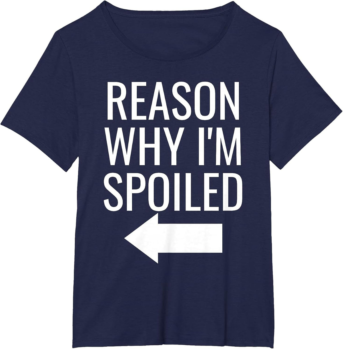 Reason Why I'm Broke Spoiled Funny Matching Couples T-Shirt - Navy Blue