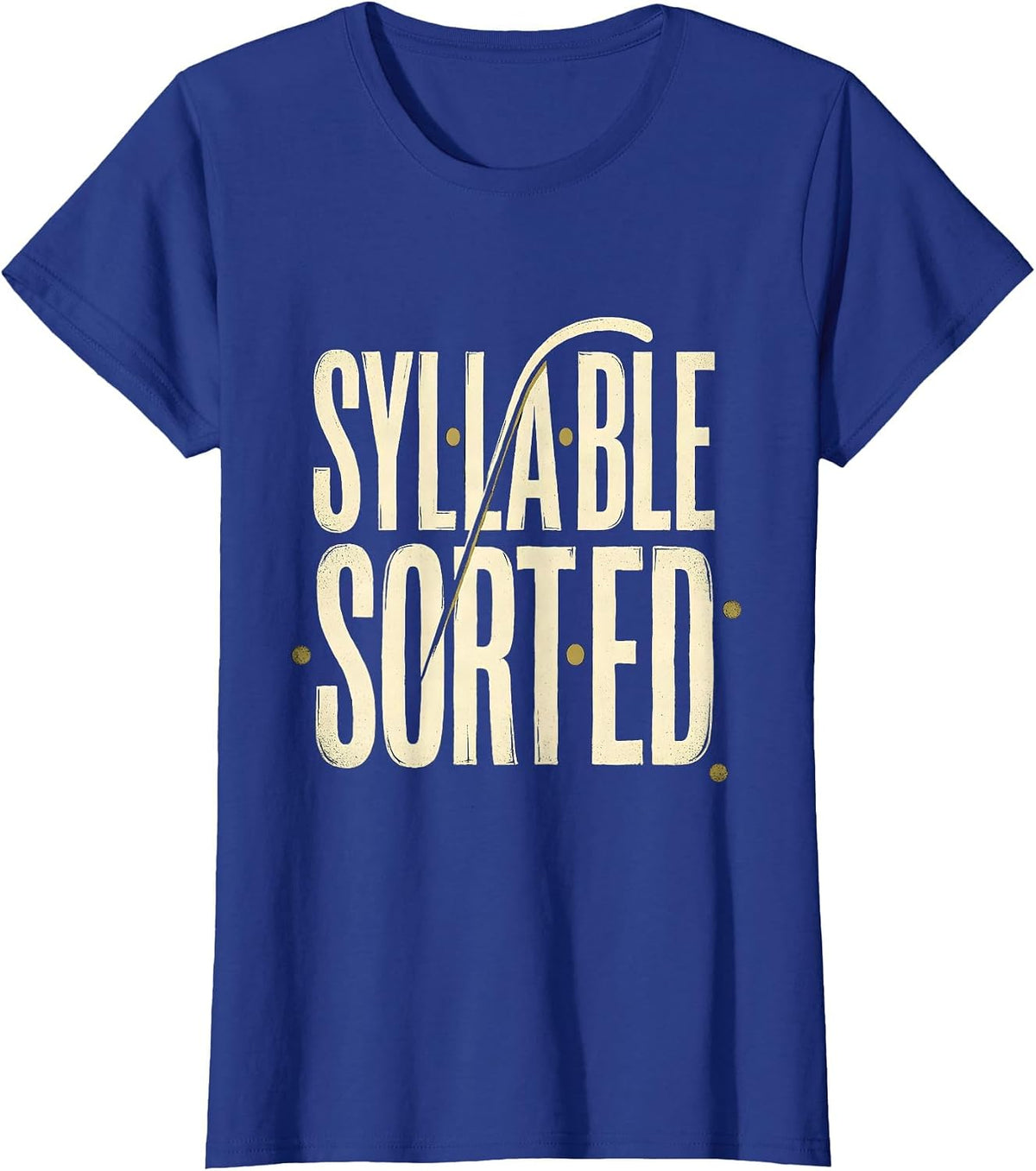 Women's Syllable Sorted Funny Phonics Reading Teacher Literacy Humor T-Shirt - Royal Blue