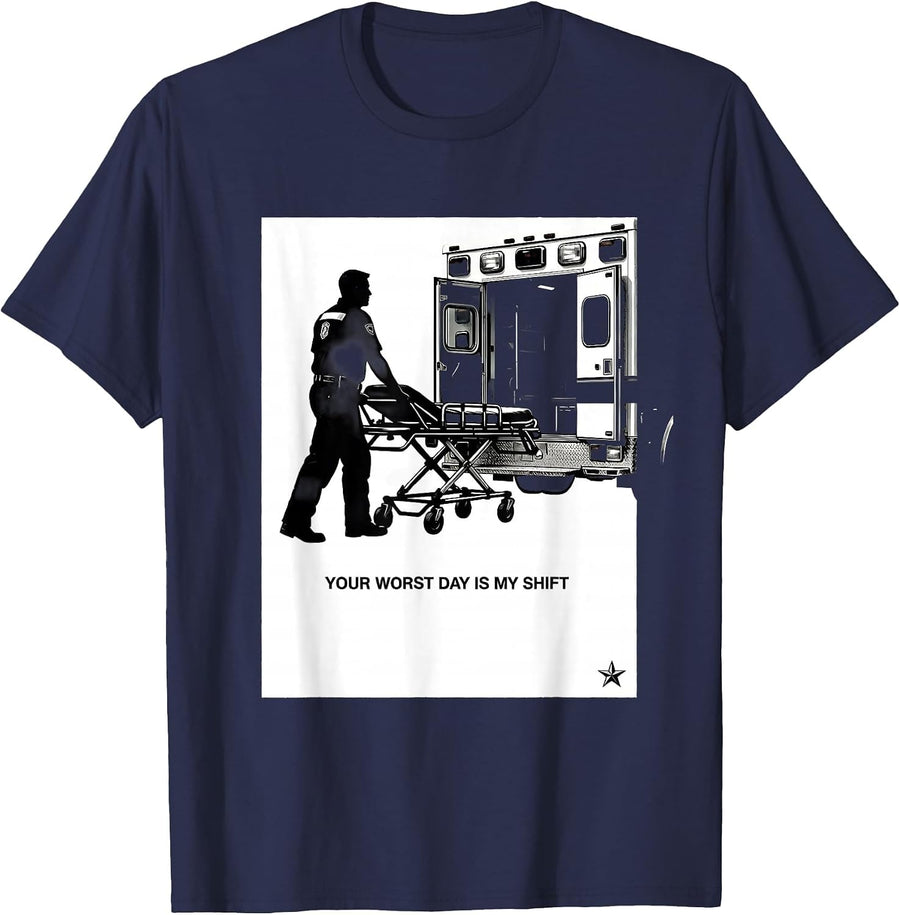 Your Worst Day Is My Shift Funny EMT Paramedic Gift T-Shirt - Navy Blue