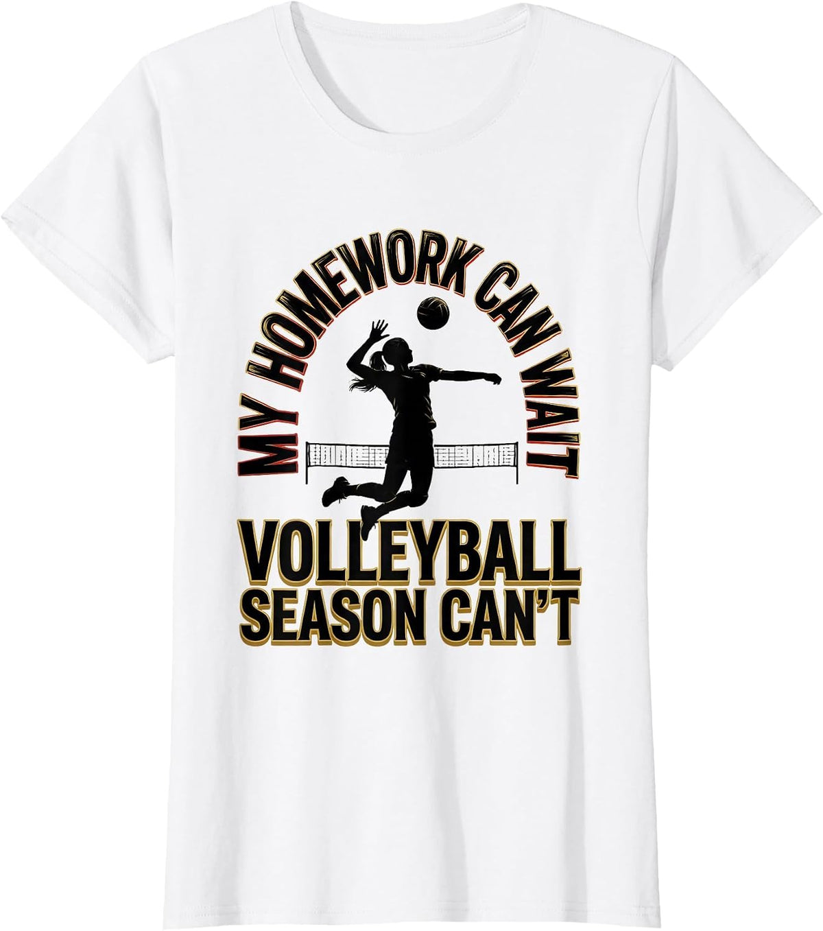 Women's My Homework Can Wait, Volleyball Season Can't Funny T-Shirt - White