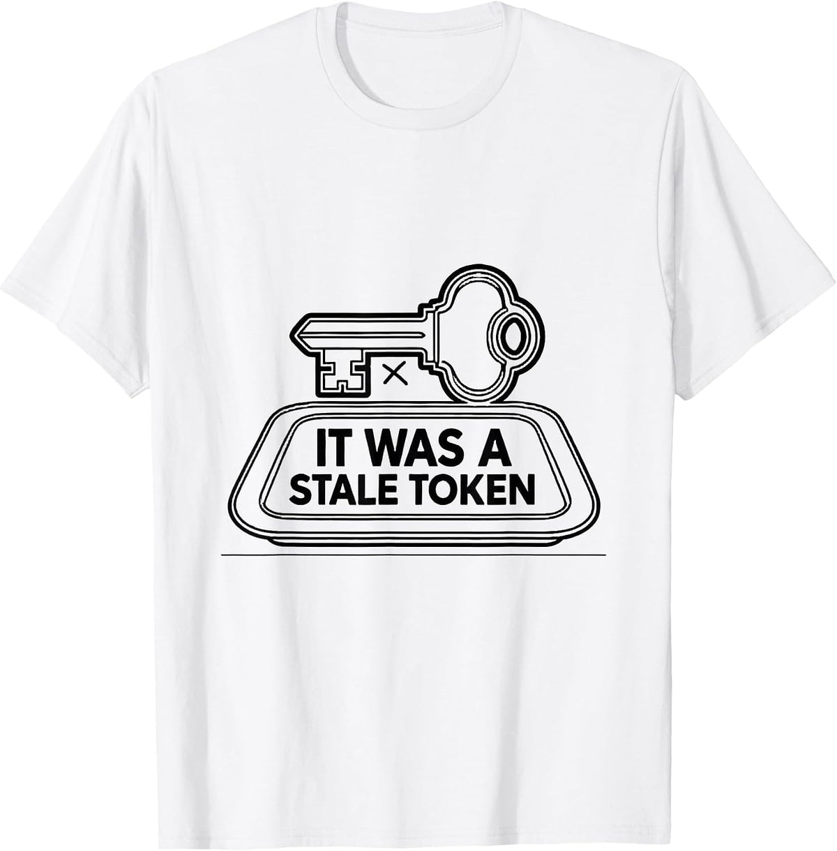 Men's It Was A Stale Token Funny IT Support Programmer Tech Humor T-Shirt - White