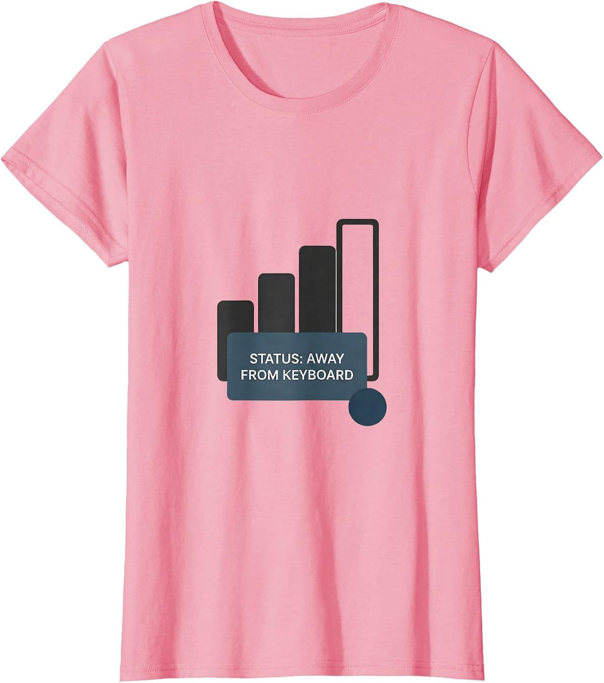 Women's Status: Away From Keyboard Funny IT Support Programmer Gift T-Shirt - Pink