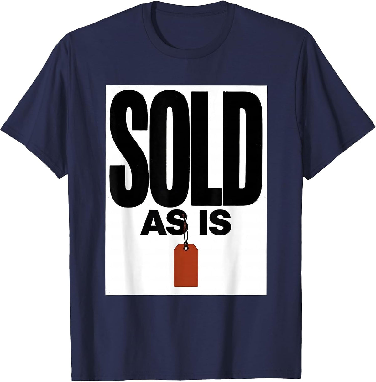 Men's Sold As Is Funny Realtor Real Estate Agent Gift T-Shirt - Navy Blue