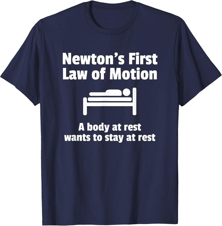 Physics Joke Humor, Newton's Law, Body at Rest T-Shirt - Navy Blue