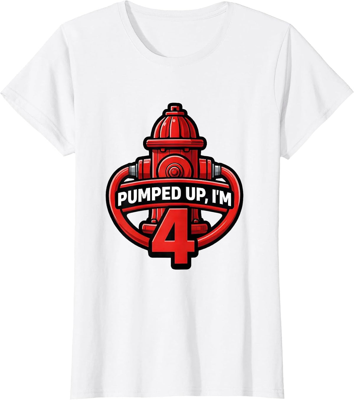 Women's Pumped Up I'm 4 Bold Fire Truck Kids Birthday Firefighter T-Shirt - White