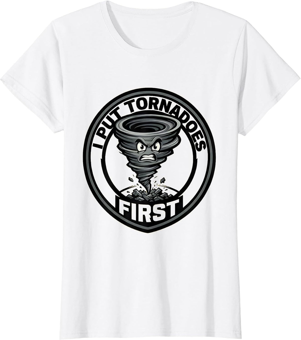 Women's I Put Tornadoes First Funny Storm Chaser Meteorology T-Shirt - White