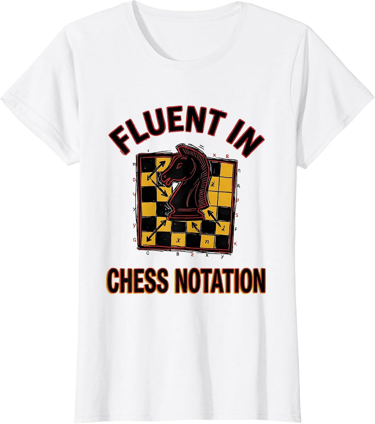 Fluent In Chess Notation Funny Math Teacher Chess Lover Gift T-Shirt - White