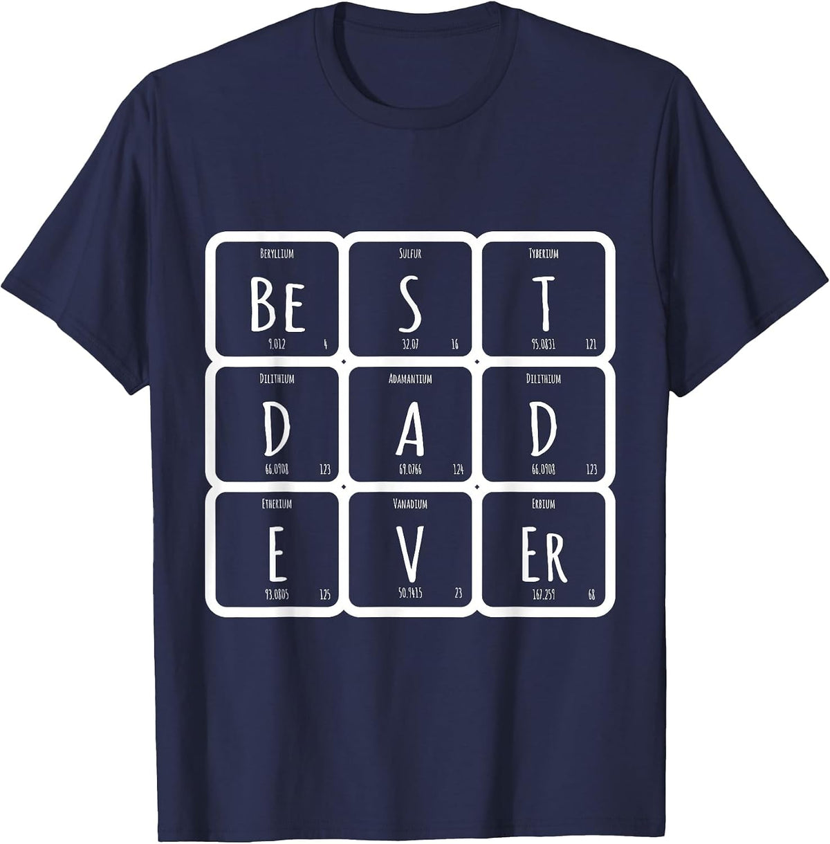 Science Nerd Outfit Best Dad Ever Periodic Element T-Shirt - Navy Blue