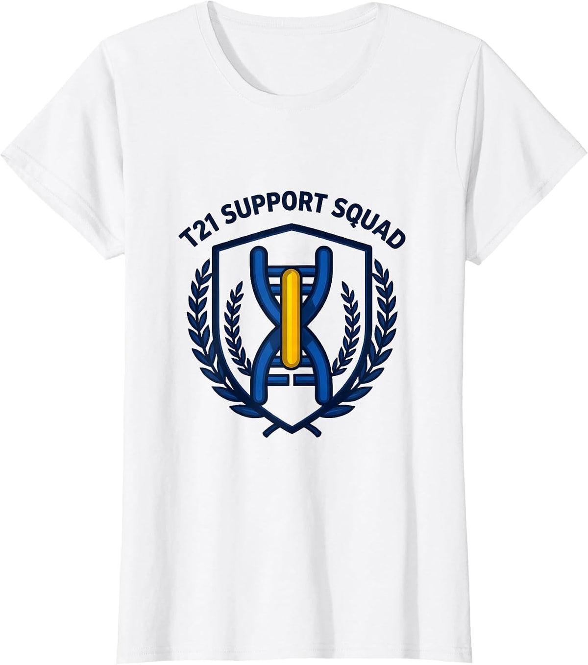 Women's T21 SUPPORT SQUAD Down Syndrome Awareness Extra Chromosome T-Shirt - White