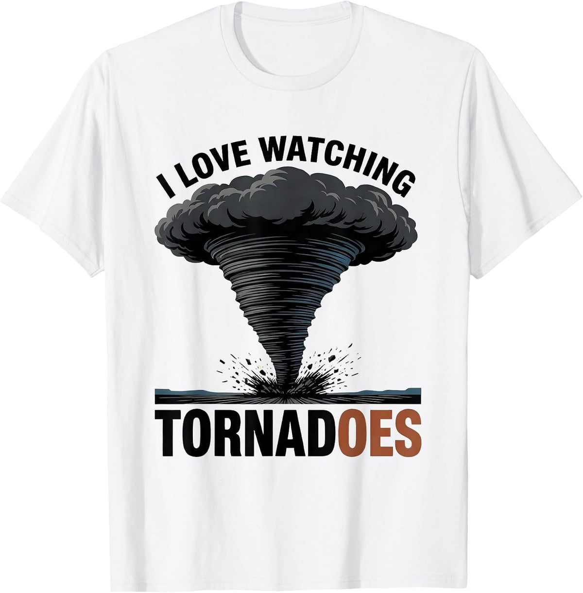Men's I Love Watching Tornadoes Funny Storm Chaser Meteorology T-Shirt - White