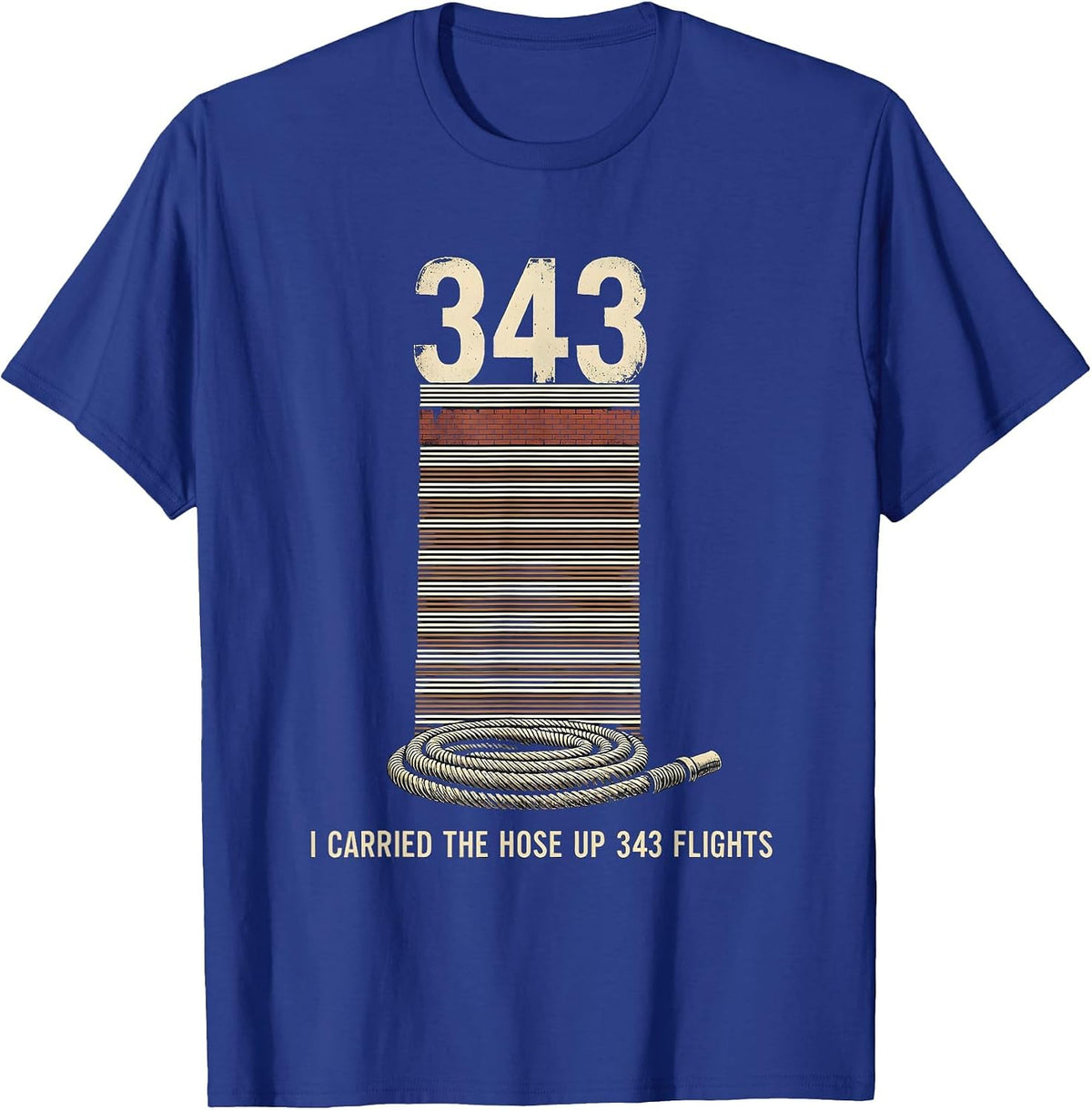 Men's I Carried The Hose Up 343 Flights Vintage Firefighter T-Shirt - Royal Blue