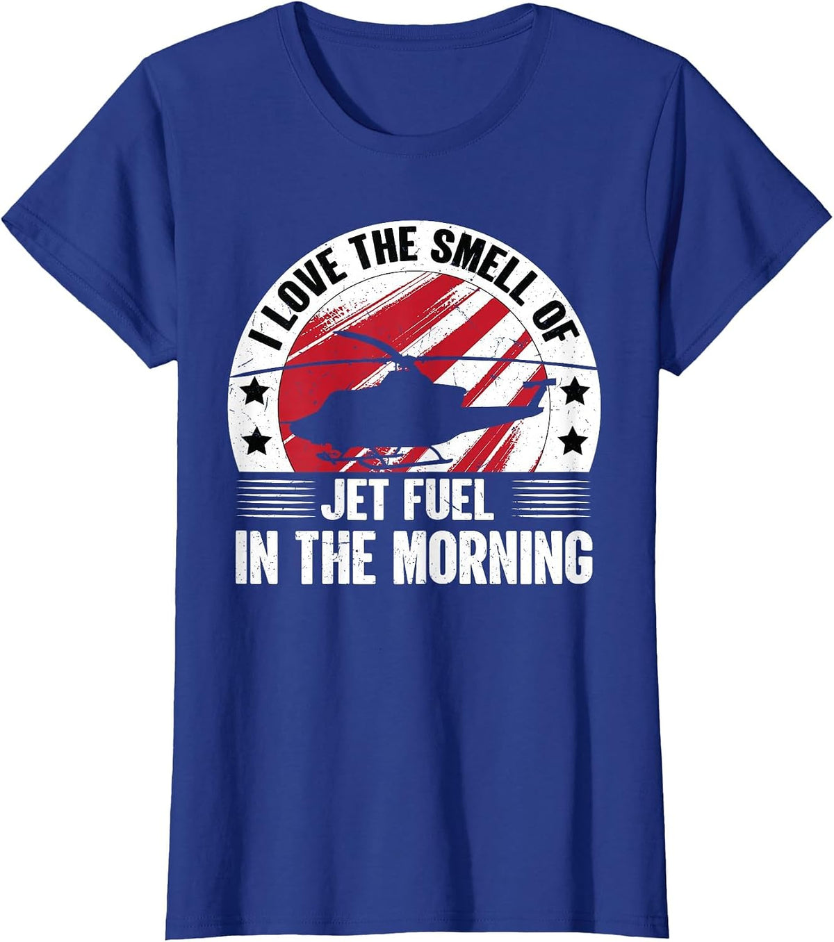 Helicopter | Love Smell Jet Fuel in The Morning - Pilot T-Shirt - Royal Blue