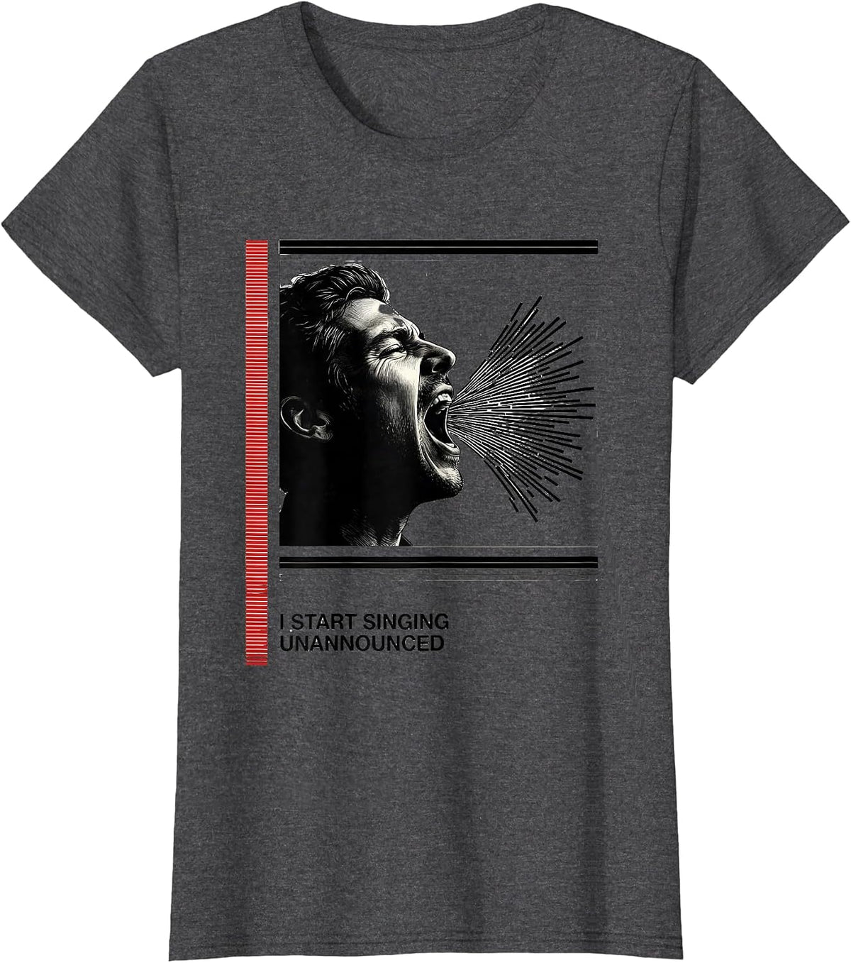 Women's I Start Singing Unannounced Funny Choir Singer Karaoke Gift T-Shirt - Dark Heather Grey